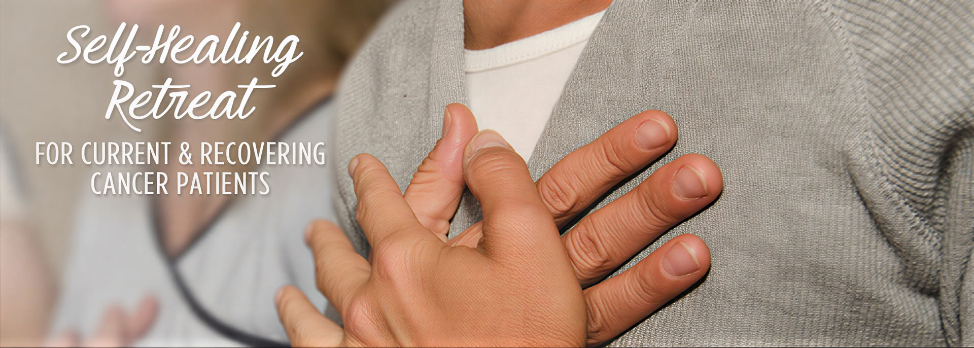 Self-Healing Retreat for Cancer Patients
