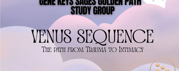 The Gene Keys Study Group: Introduction to the Venus Sequence — Rootstock Retreat
