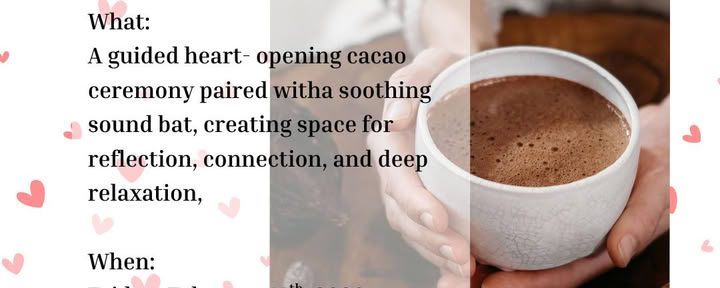 Heart Opening Cacao Ceremony & Sound Bath