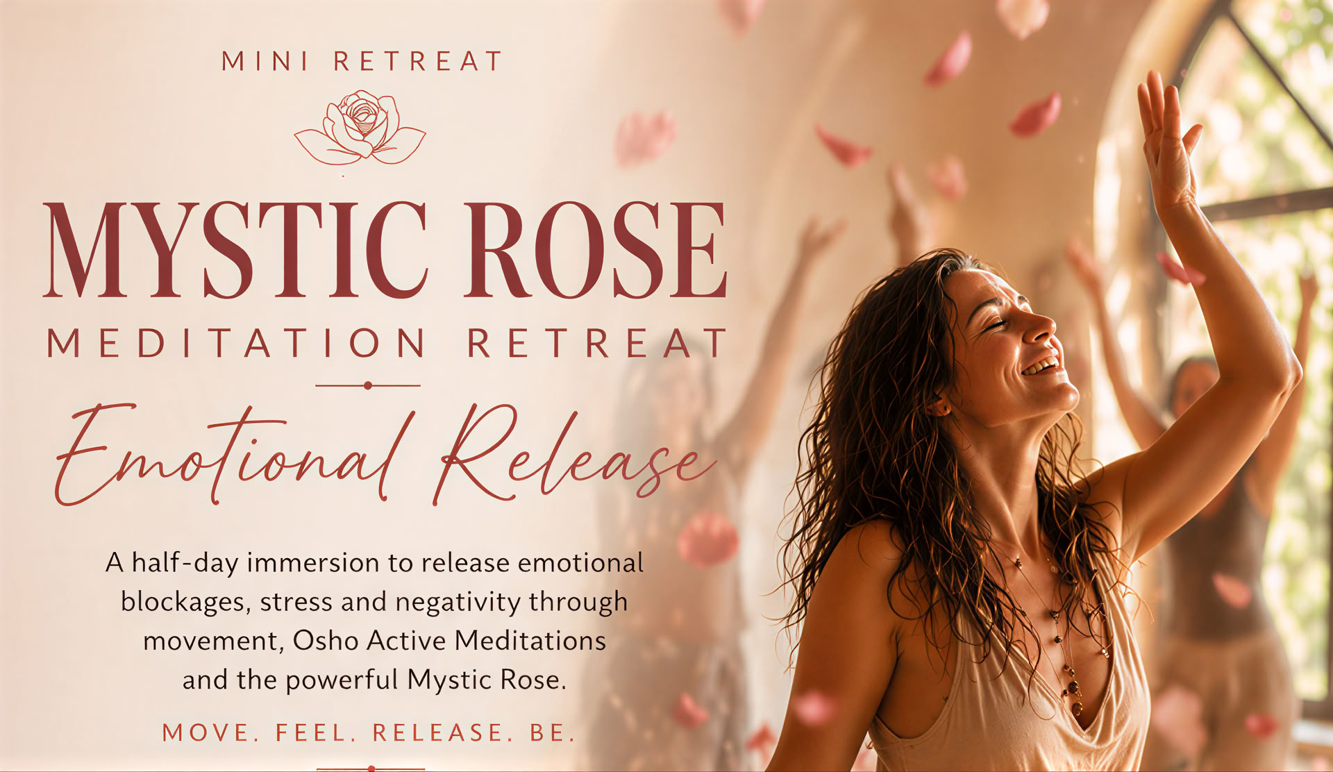 Mini Mistik Rose Meditation Retreat