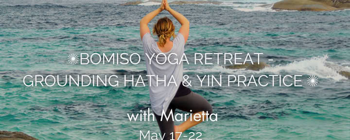 BOMISO Yoga Retreat – Grounding Hatha & Yin Practice