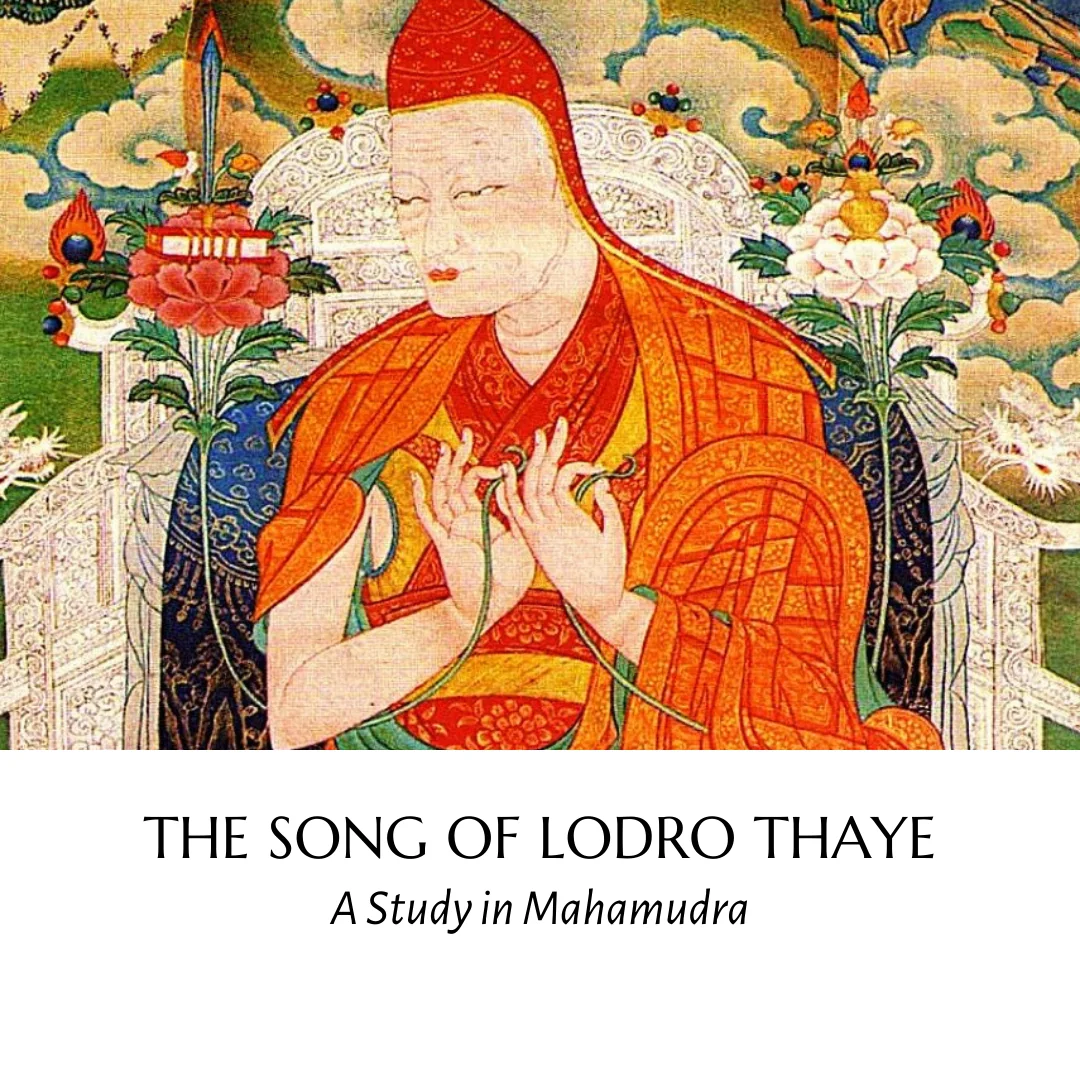 The Song of Lodro Thaye: A Study in Mahamudra