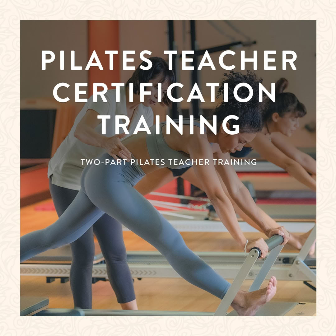 PILATES TEACHER CERTIFICATION TRAINING
