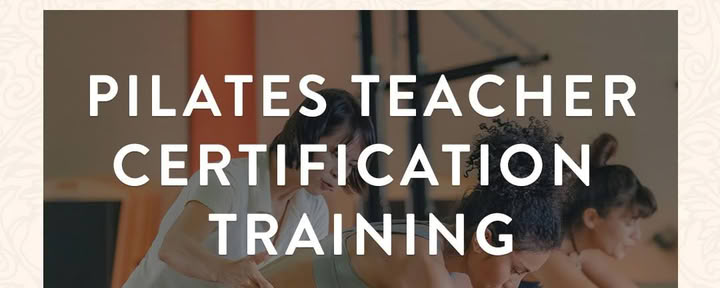 PILATES TEACHER CERTIFICATION TRAINING