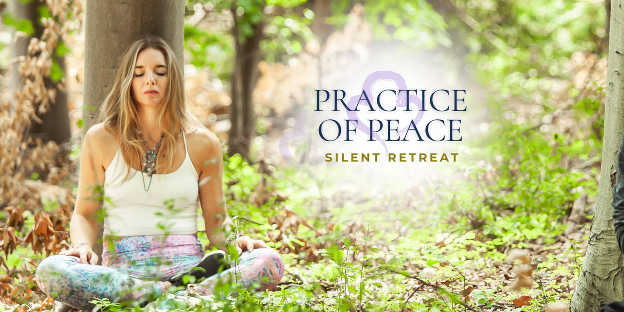 Practice of Peace ~ Gentle Silence & Creative Rest