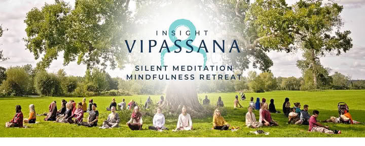 Insight Vipassana Silent Meditation Retreats