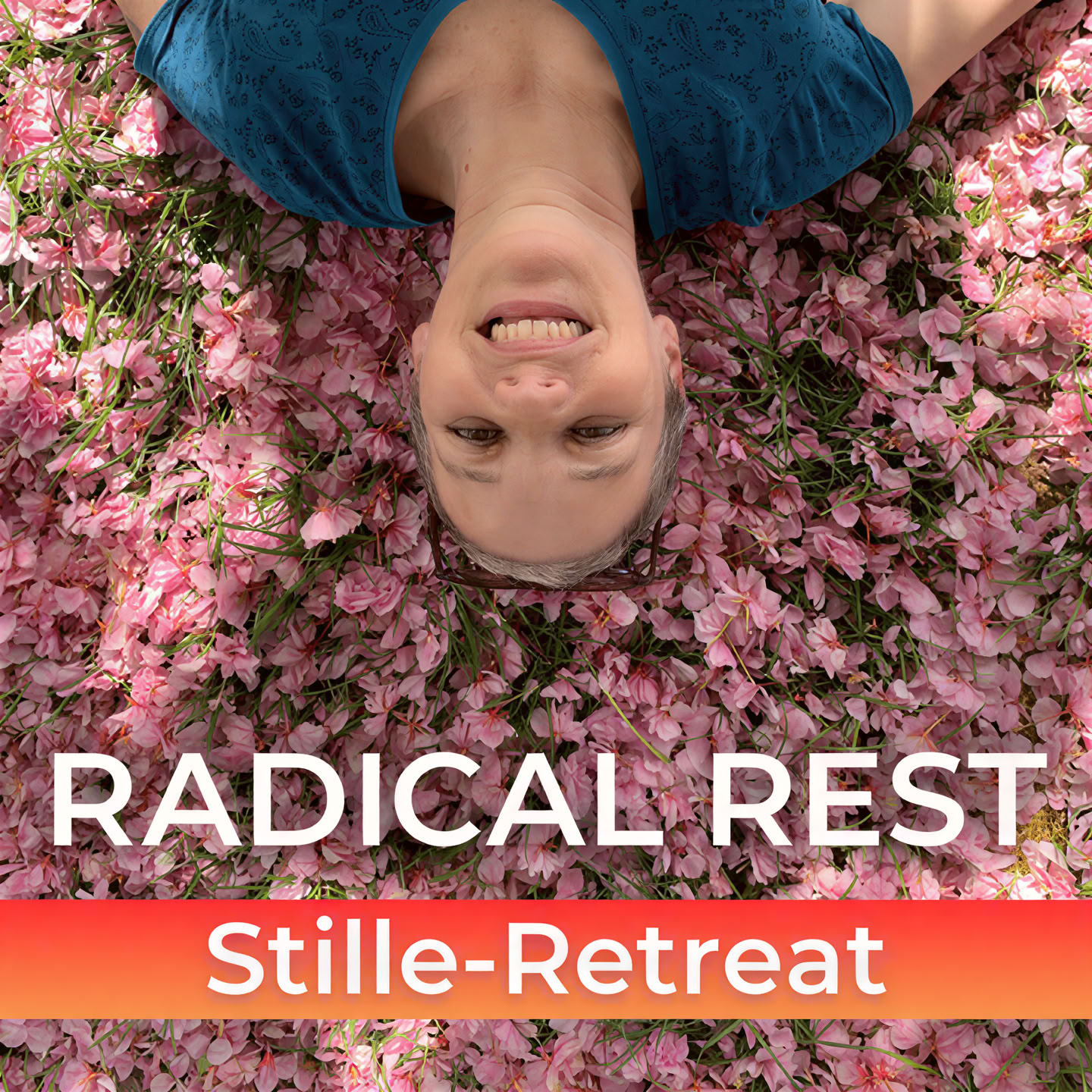 Radical Rest Retreat – Tiefe Ruhe, kraftvolle Erdung, Ankommen im Wesentlichen