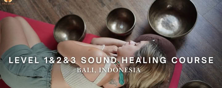 Level 1 & 2 & 3 Sound Healing Courses in Bali