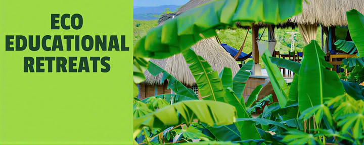 ECO EDUCATIONAL RETREATS