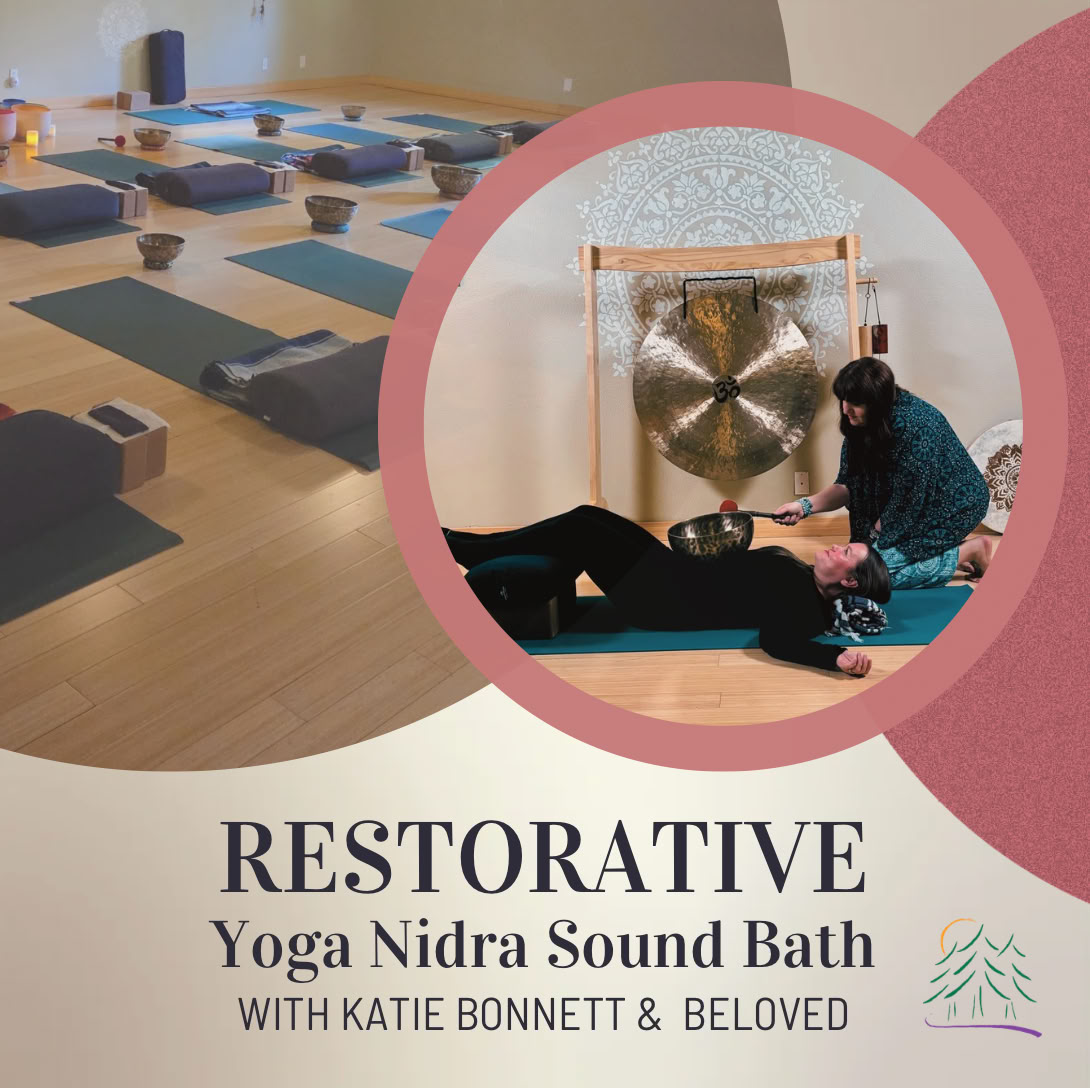 Restorative Yoga Nidra Soundbath, a Workshop: In Studio with Katie Beloved & Katie Bonnett