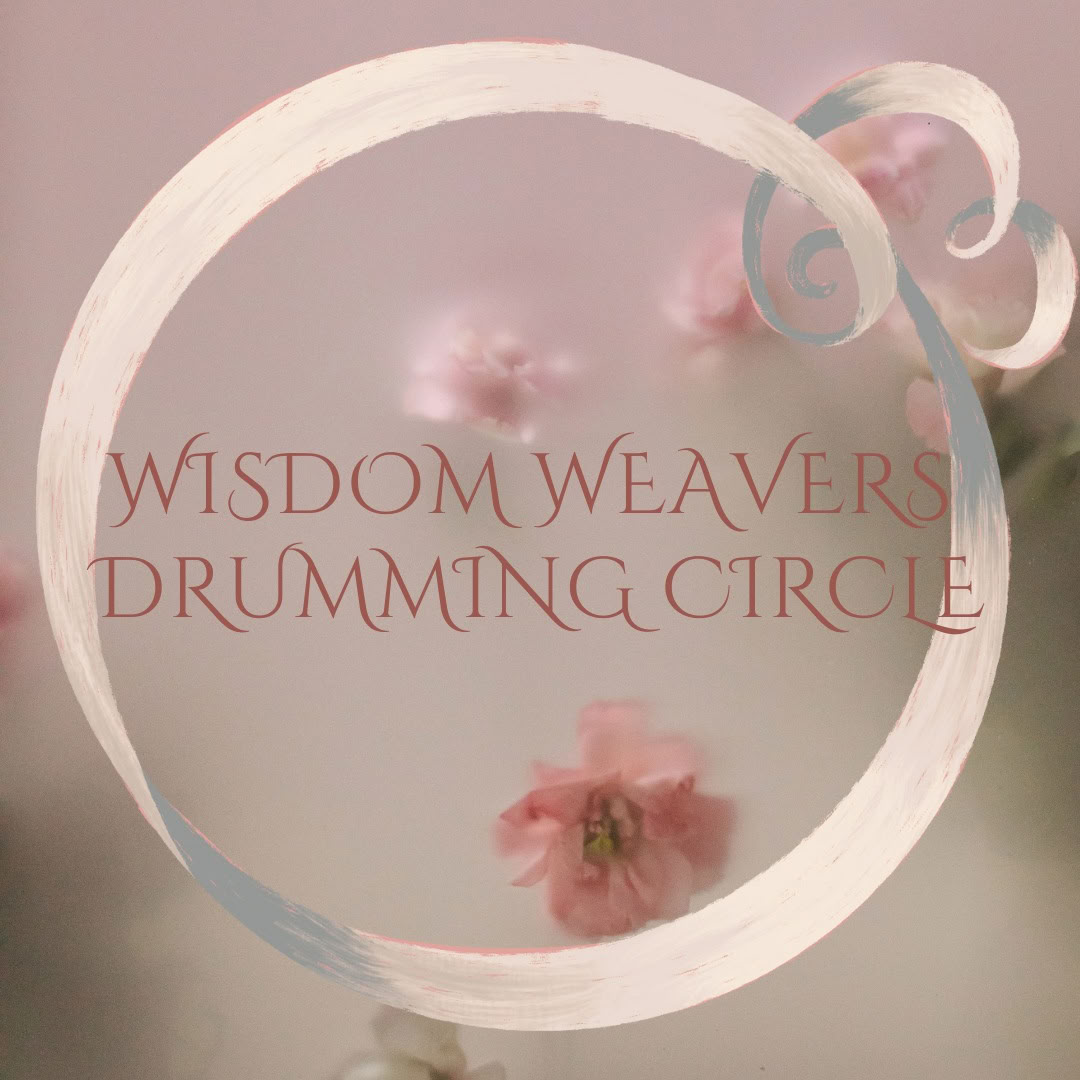 Wisdom Weavers September Drumming Circle