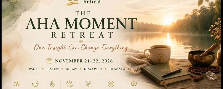 THE AHA MOMENT RETREAT — Lake Osceola Retreat