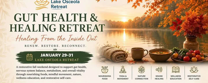 GUT HEALTH & HEALING RETREAT — Lake Osceola Retreat